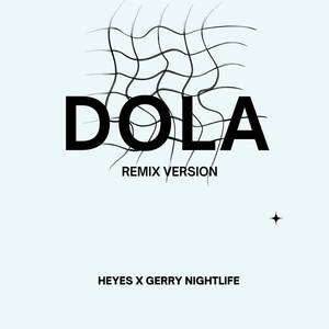 Dola (Heyes Remix)