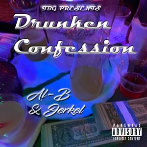 Drunken Confession (Explicit)