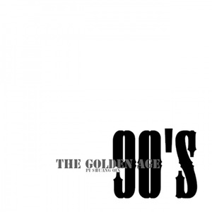 90's -THE GOLDEN AGE -