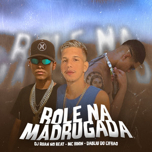 Rolê na Madrugada (Explicit)