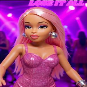 Lose It All (Explicit)