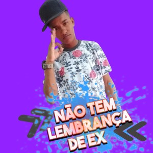 Não Tem Lembrança de Ex (Explicit)