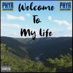 Welcome to My Life (feat. Shon Thrilla & Willz P) (Explicit)
