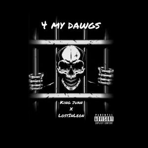 4 my dawg (feat. Lostinleon) [Explicit]