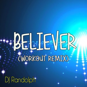 Believer (Workout Remix)