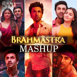Brahmastra Mashup (Mashup)