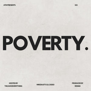 Poverty (feat. Lil Casso) (Explicit)