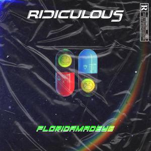 Ridiculous (Explicit)