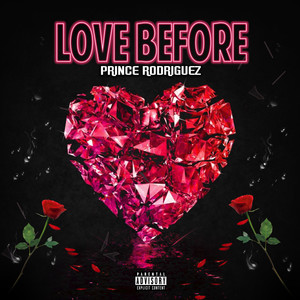 LOVE BEFORE (Explicit)