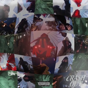 CRASH OUT (Explicit)