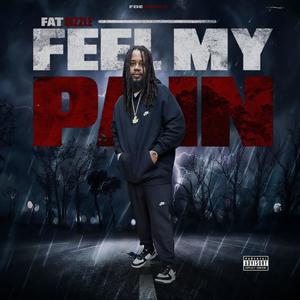 Feel My Pain (Explicit)