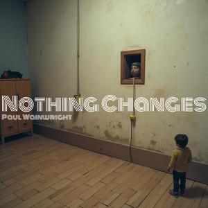 Nothing Changes (Radio Edit)