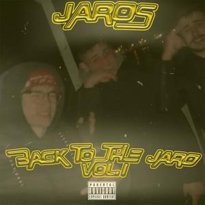 Back To The Jaro, Vol. 1 (Explicit)