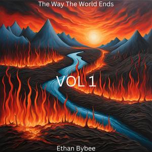 The Way The World Ends, Vol. 1 (Explicit)