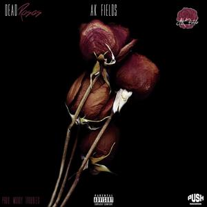 Dead Rose's EP (Explicit)