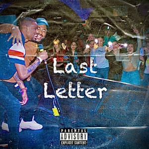 Last Letter (Explicit)