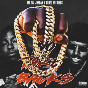 No Take Backs (feat. Yae Yae Jordan) [Explicit]