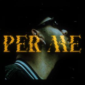 Per Me (Explicit)