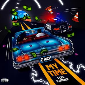 My Time (feat. G.Rich) (Explicit)