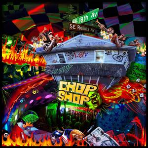 Chop Shop (Explicit)