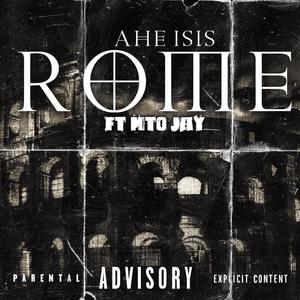 ROME (feat. MTO JAY) (Explicit)