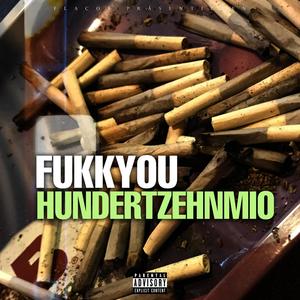 Hundertzehnmio (Explicit)