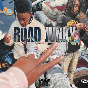 ROAD JUNKY (feat. ROADRUNNINT) (Explicit)