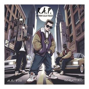 R.A.P. (feat. A.K. Piè)