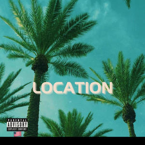 Location (feat. Asway & Klvin k) [Explicit]