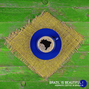 Brazil Is Beautiful ! – Aromatic Coffee in Brasilia