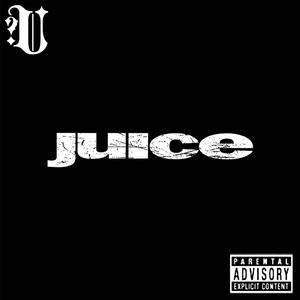 Juice (Explicit)