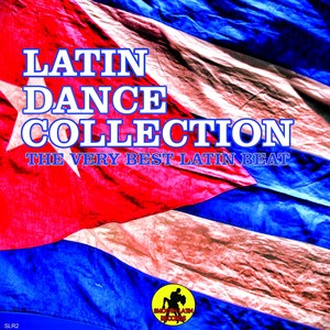 Latin Dance Collection (The Very Best Latin Beat)