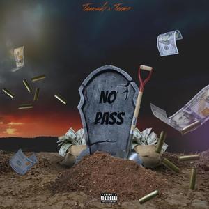 No Pass (feat. Teemo) (Explicit)