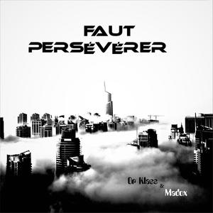 Faut persévérer(feat. Madox)