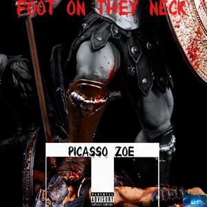 Foot On They Neck (Explicit)