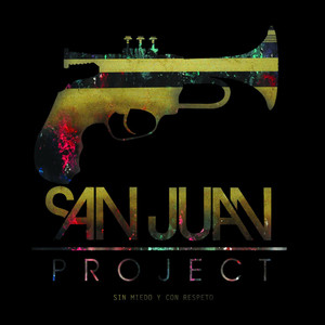 San Juan Project - Has De Ser Bien Finolis