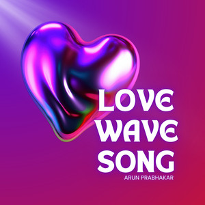 Love Wave Song