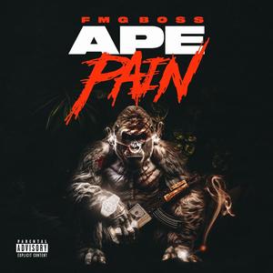 Ape Pain (Explicit)