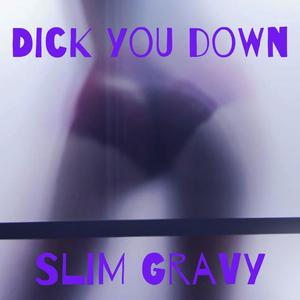 Dick You Down (feat. Austin Hart) [Explicit]