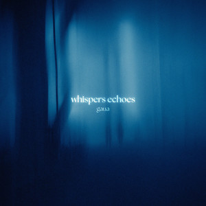 whispers echoes
