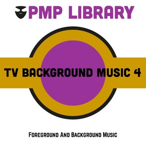 TV Background Music, Vol. 4 (Foreground and Background Music)