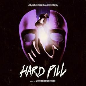 Hard Pill (Original Motion Picture Soundtrack)