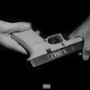 CHECK (feat. LIL-K) [Explicit]