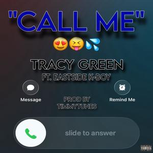 Call Me (feat. EastSide K-Boy) (Explicit)