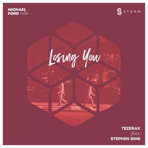 Losing You (feat. Stephen Sims) (Michael Ford Remix)