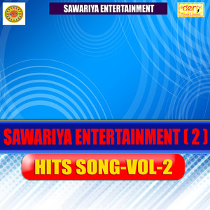 Sawariya Entertainments Hits Vol - 2