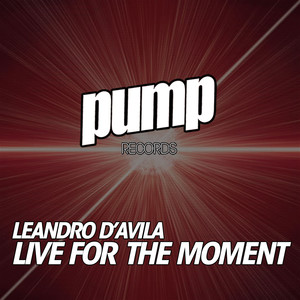 Live For The Moment (Original Mix)