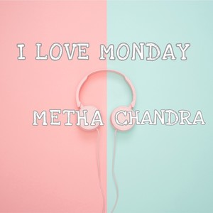 I Love Monday