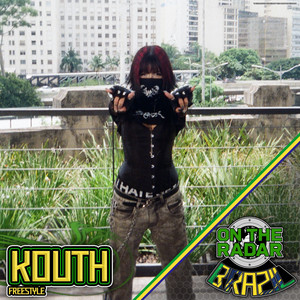 kouth On The Radar Freestyle (Explicit)