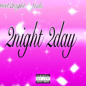 2night 2day (Explicit)